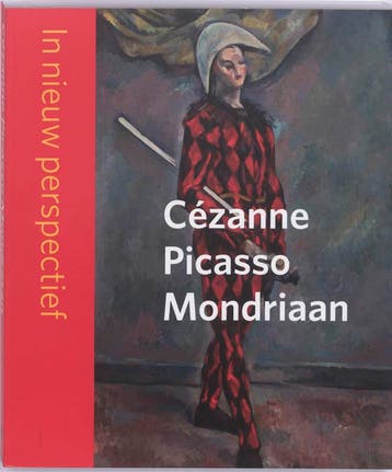 Cézanne - Picasso - Mondriaan 9789040086366, Boeken, Verzenden, Zo goed als nieuw