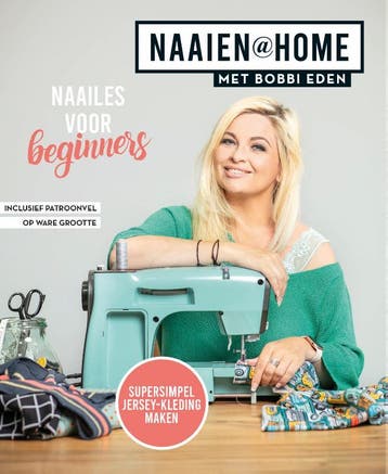 Naaien@home met Bobbi Eden 9789024590810 Bobbi Eden, Boeken, Verzenden, Zo goed als nieuw, Bobbi Eden