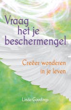 Vraag het je beschermengel 9789460151446 Linda Goodings, Boeken, Verzenden, Gelezen, Linda Goodings