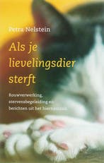 Als je lievelingsdier sterft 9789020244113 Petra Nelstein, Verzenden, Zo goed als nieuw, Petra Nelstein