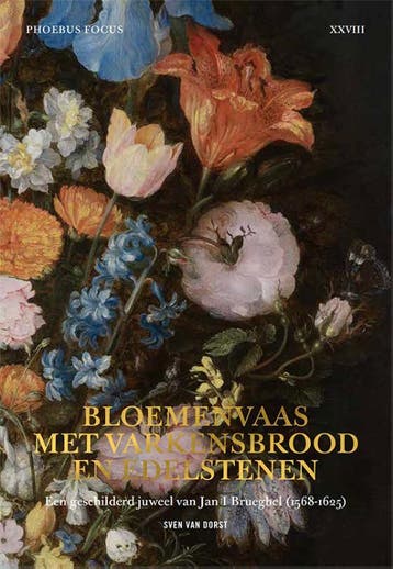 Bloemenvaas met varkensbrood en edelstenen / Phoebus Focus /, Verzenden, Zo goed als nieuw, Sven van Dorst