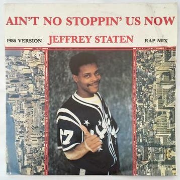 Jeffrey Staten - Aint No Stoppin Us Now, Verzenden