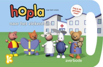 Hopla naar het ziekenhuis / Hopla 9789031731572, Verzenden, Marianne Wiersema