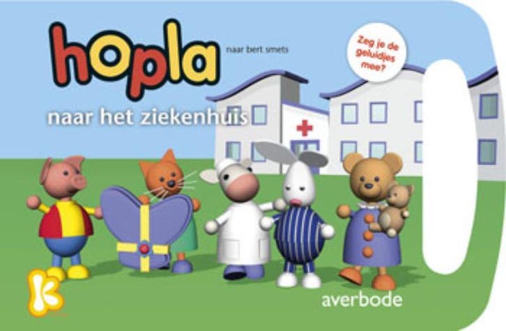 Hopla naar het ziekenhuis / Hopla 9789031731572, Boeken, Kinderboeken | Kleuters, Gelezen, Verzenden