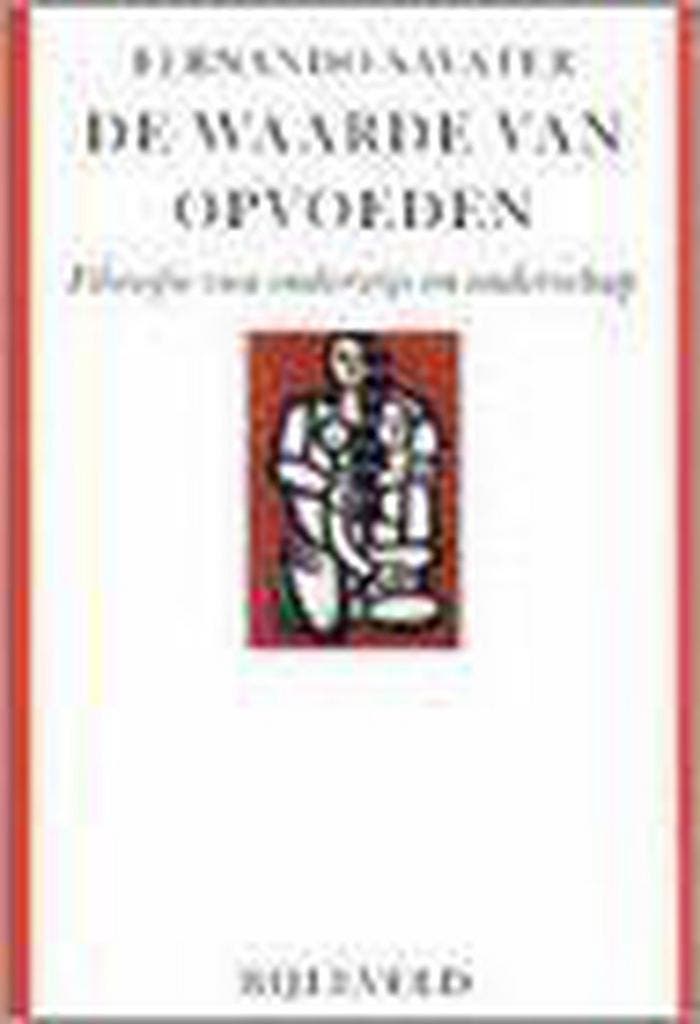 De waarde van opvoeden 9789061316688 Fernando Savater, Livres, Philosophie, Envoi