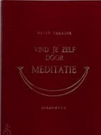Vind Je Zelf Door Meditatie 9789062715787 H. Draaijer, Verzenden, Gelezen, H. Draaijer