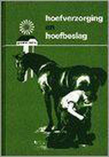 Hoefverzorging en hoefbeslag / Groene reeks 9789062557165, Verzenden, W.A. Hermans