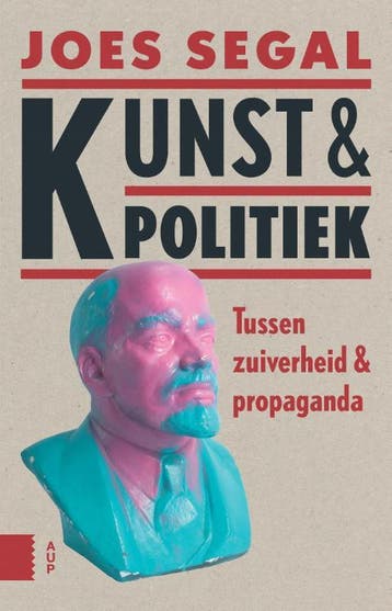 Kunst en politiek 9789089647894 Joes Segal, Verzenden, Joes Segal