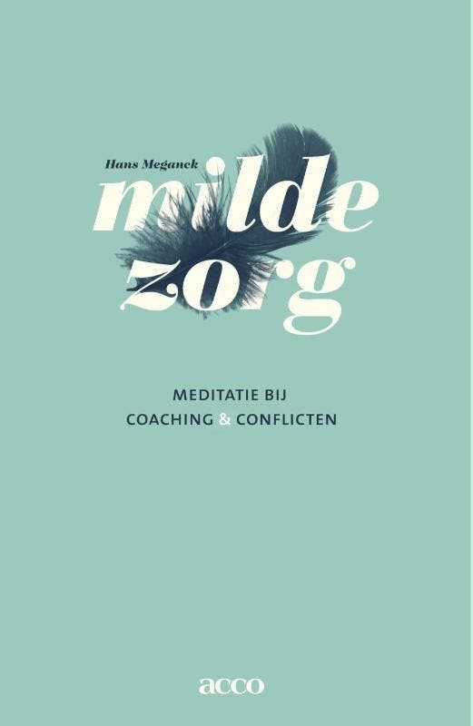 Milde zorg 9789033489617 Hans Meganck, Livres, Psychologie, Envoi