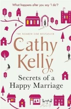 Secrets of a Happy Marriage 9781409170594 Cathy Kelly, Verzenden, Gelezen, Cathy Kelly
