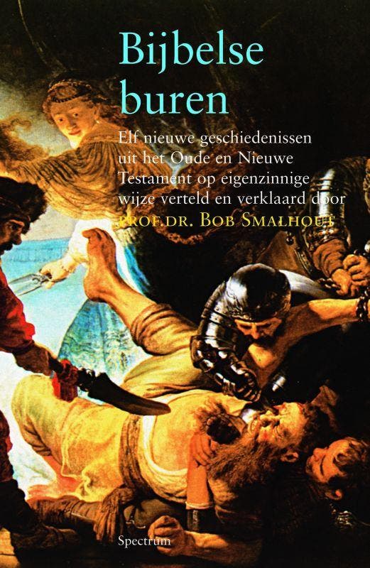Bijbelse buren 9789027469250 B. Smalhout, Boeken, Godsdienst en Theologie, Zo goed als nieuw, Verzenden