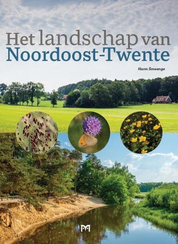 Het landschap van Noordoost-Twente 9789053455722, Verzenden, Harm Smeenge