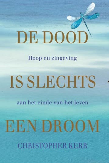 De Dood Is Slechts Een Droom | Christopher Kerr | Nieuw, Verzenden, Christopher Kerr