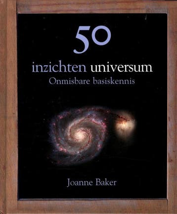 50 inzichten universum 9789085710691 Joanne Baker, Livres, Science, Verzenden, Joanne Baker