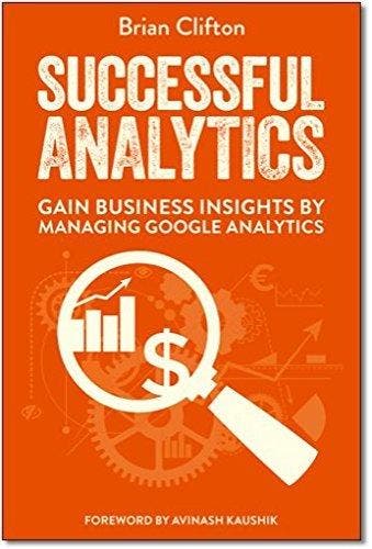Successful Analytics 9781910591000 Brian Clifton, Verzenden, Brian Clifton
