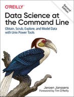 Data Science at the Command Line 9781492087915, Verzenden, Jeroen Janssens