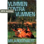 Vlimmen contra vlimmen 9789022901793 Roothaert, Boeken, Verzenden, Gelezen, Roothaert