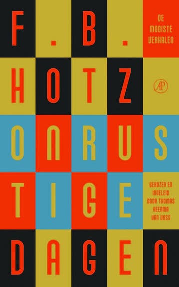 Onrustige dagen 9789029532938 F.B. Hotz, Verzenden, F.B. Hotz