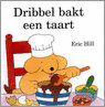 Dribbel bakt een taart 9789000368747 E. Hill, Boeken, Verzenden, Gelezen, E. Hill