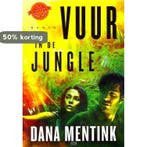 Vuur in de jungle 9789033126611 Dana Mentink, Verzenden, Dana Mentink