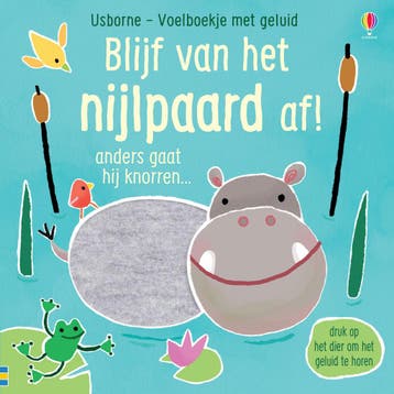 Blijf van het nijlpaard af! / Usborne voelboekje met geluid, Verzenden, Sam Taplin