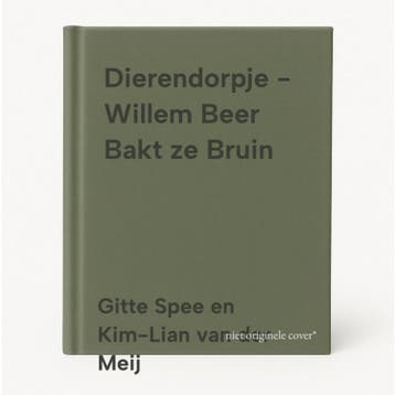 Dierendorpje - Willem Beer Bakt ze Bruin 8717755316707, Verzenden, Gitte Spee en Kim-Lian van der Meij