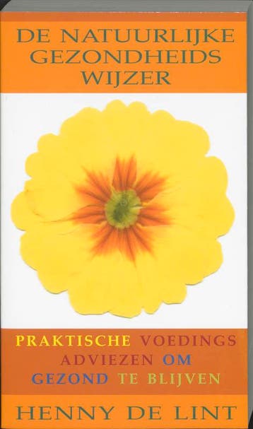 De natuurlijke gezondheidswijzer 9789032509767, Verzenden, Gelezen, Henny. de Lint