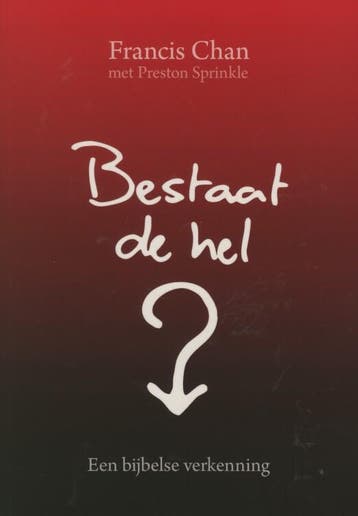 BESTAAT DE HEL ? 9789063536435 Francis Chan, Verzenden, Francis Chan