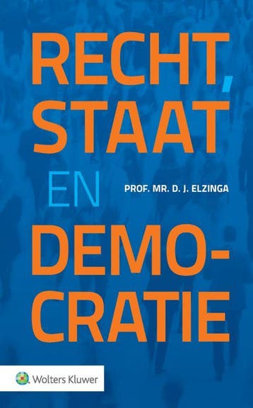 Recht, staat en democratie 9789013159967 D.J. Elzinga, Verzenden, Zo goed als nieuw, D.J. Elzinga