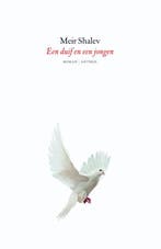 Een duif en een jongen 9789041422927 Meir Shalev, Verzenden, Meir Shalev