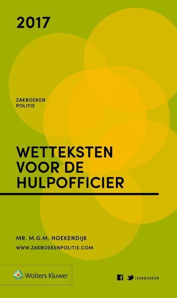 Zakboek Wetteksten voor de hulpofficier 2017 9789013137088, Verzenden, Gelezen, M.G.M. Hoekendijk