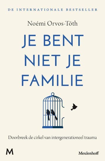 Je bent niet je familie 9789089682949 Noémi Orvos-Tóth, Verzenden, Zo goed als nieuw, Noémi Orvos-Tóth
