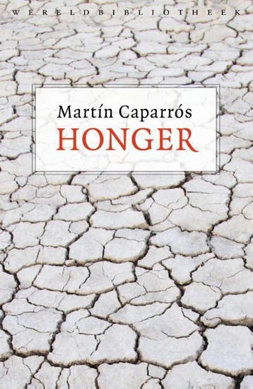 Honger 9789028426221 Martín Caparrós, Verzenden, Zo goed als nieuw, Martín Caparrós