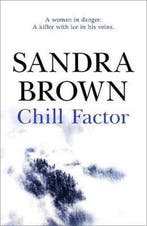 Chill Factor 9780340836422 Sandra Brown, Verzenden, Sandra Brown