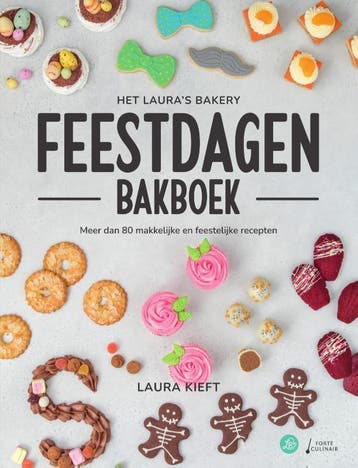 Het LauraS Bakery Feestdagen Bakboek | Laura Kieft | Nieuw, Verzenden, Nieuw, Laura Kieft