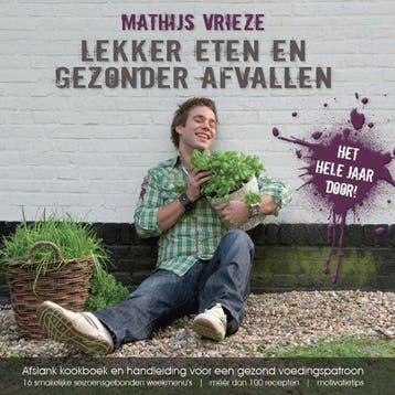Lekker eten en gezonder afvallen - Vrieze, Verzenden, Nieuw