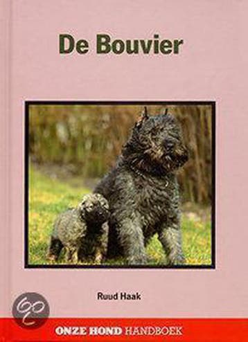 De bouvier / Onze hond handboek 9789062487271 R. Haak, Verzenden, Gelezen, R. Haak