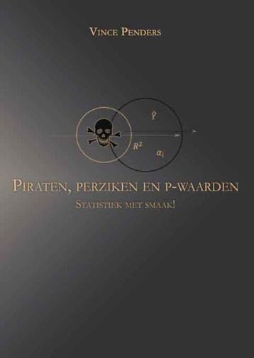 Piraten, perziken en p-waarden 9789086663897 Vince Penders, Verzenden, Vince Penders