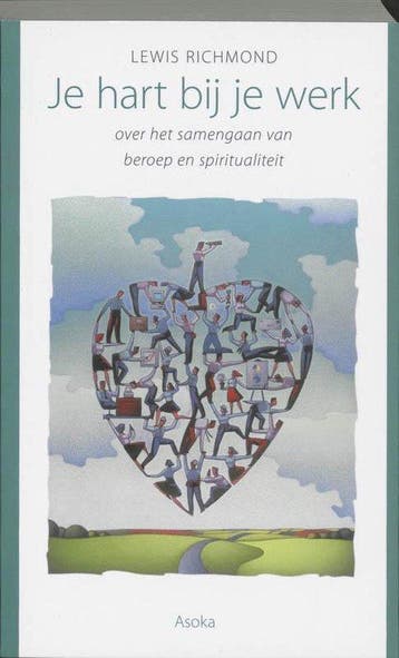 Je hart bij je werk - Lewis Richmond - 9789056700744 - Paper, Verzenden