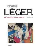Fernand Leger En De Daken Van Parijs 9789490880378, Verzenden, Nieuw, Sjraar Van Heugten