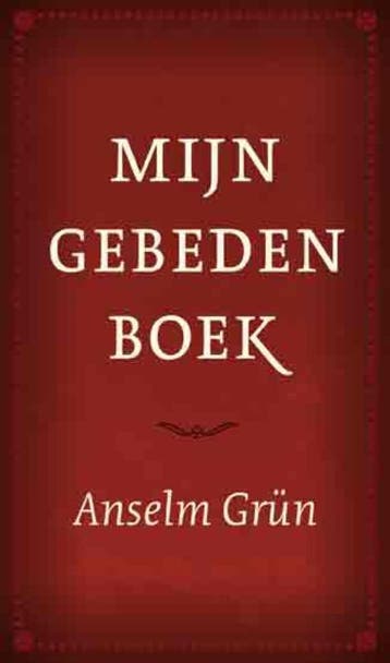 Mijn gebedenboek 9789079001279 Anselm Grün, Boeken, Verzenden, Zo goed als nieuw, Anselm Grün
