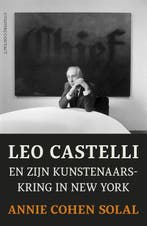 Leo Castelli en zijn kunstenaarskring in New York, Boeken, Verzenden, Zo goed als nieuw, Annie Cohen-Solal