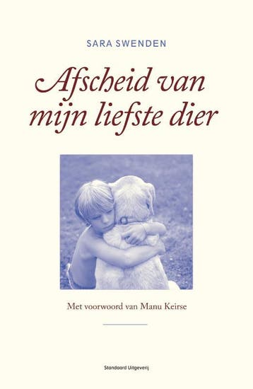 Afscheid van mijn liefste dier 9789002252174 Sara Swenden, Verzenden, Zo goed als nieuw, Sara Swenden