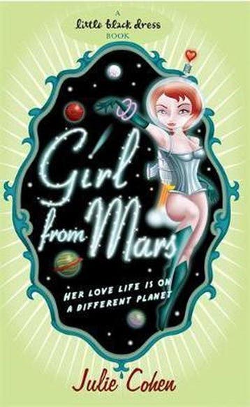 Girl from Mars 9780755341399 Julie Cohen, Verzenden, Gelezen, Julie Cohen