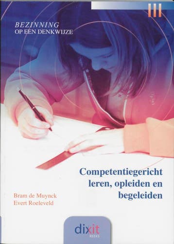 Competentiegericht leren, opleiden en begeleiden / Dixit, Verzenden, Gelezen, E. Roeleveld