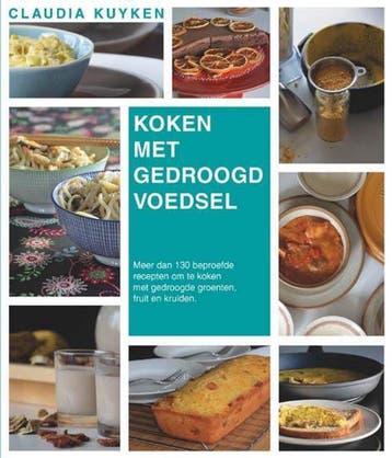 Koken met gedroogd voedsel 9789082235418 Claudia Kuyken, Verzenden, Zo goed als nieuw, Claudia Kuyken