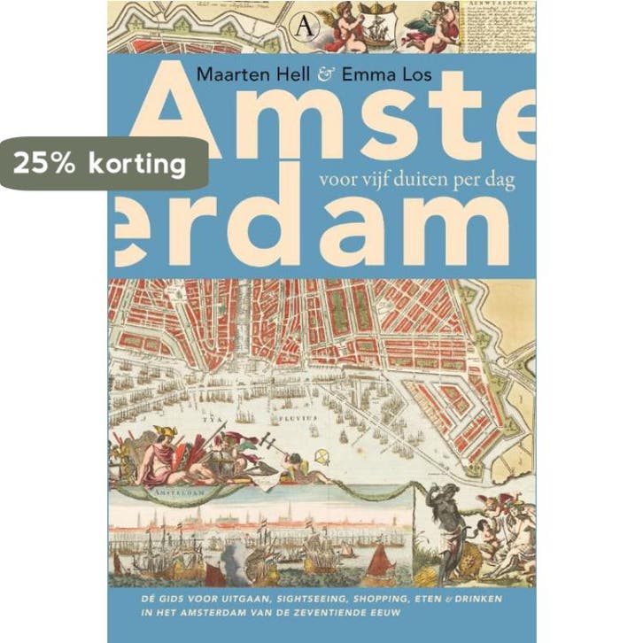 Amsterdam voor vijf duiten per dag 9789025368432 Emma Los, Boeken, Geschiedenis | Wereld, Gelezen, Verzenden
