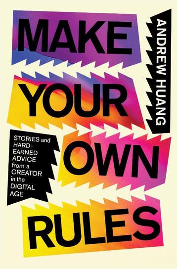 Make Your Own Rules | Andrew Huang | Nieuw, Verzenden, Nieuw, Andrew Huang