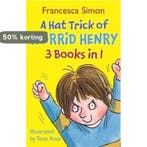 A Hat Trick of Horrid Henry 3-in-1 9781842555750, Verzenden, Gelezen, Francesca Simon
