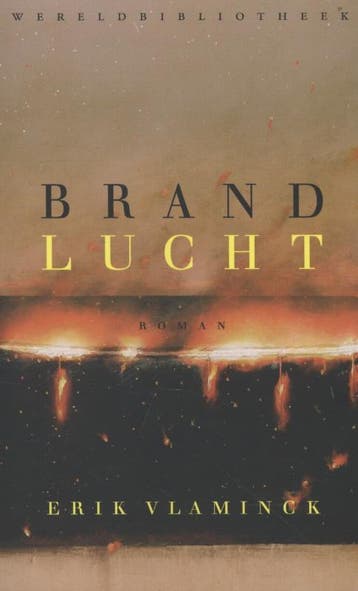 Brandlucht 9789028425248 Erik Vlaminck, Boeken, Verzenden, Zo goed als nieuw, Erik Vlaminck